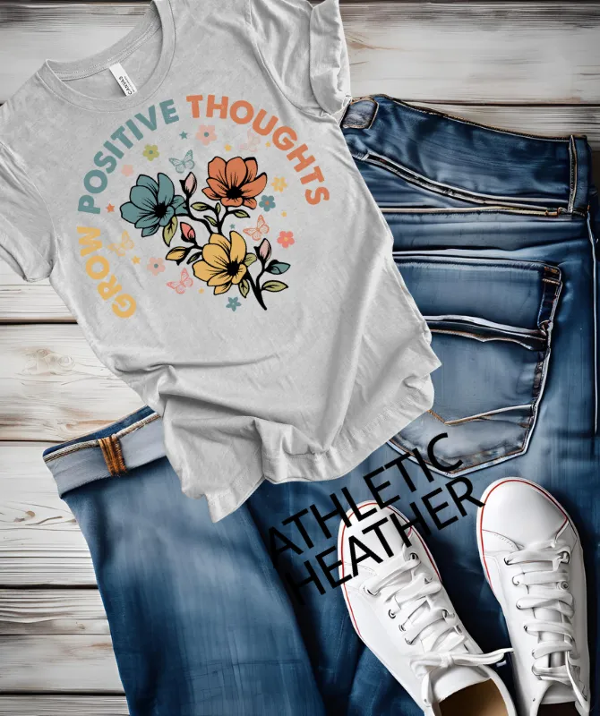 Grow Positive thoughts Graphic Tee